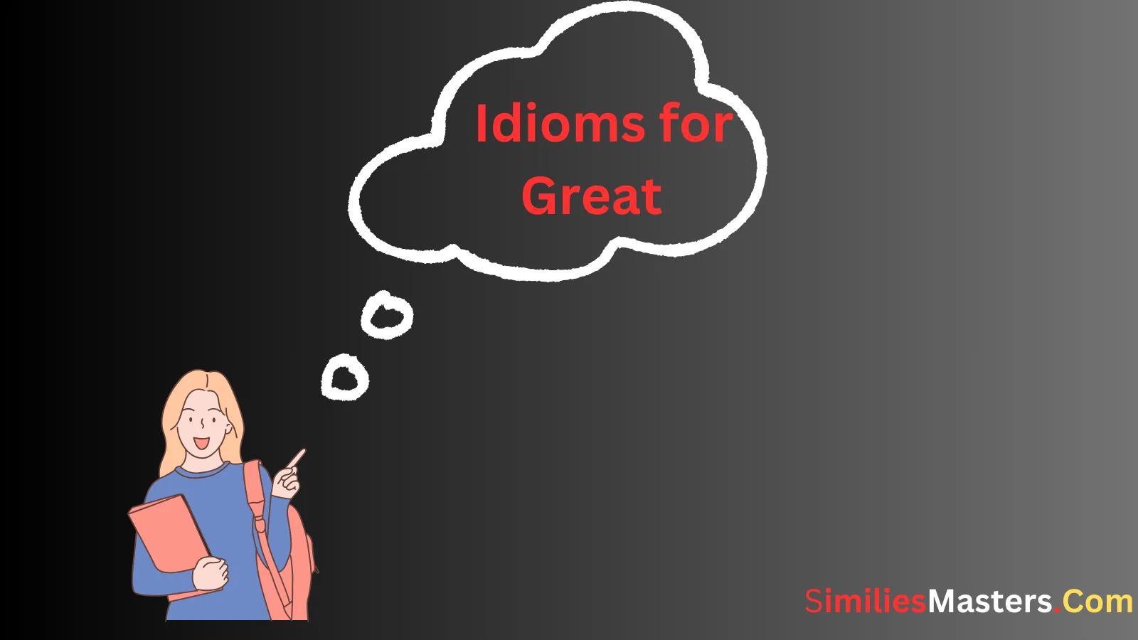 You are currently viewing 27 Idioms for Great