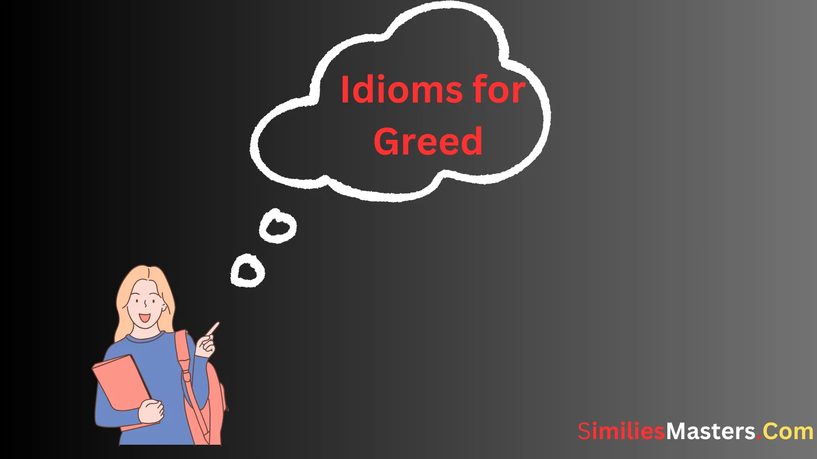 You are currently viewing 24 Idioms for Greed