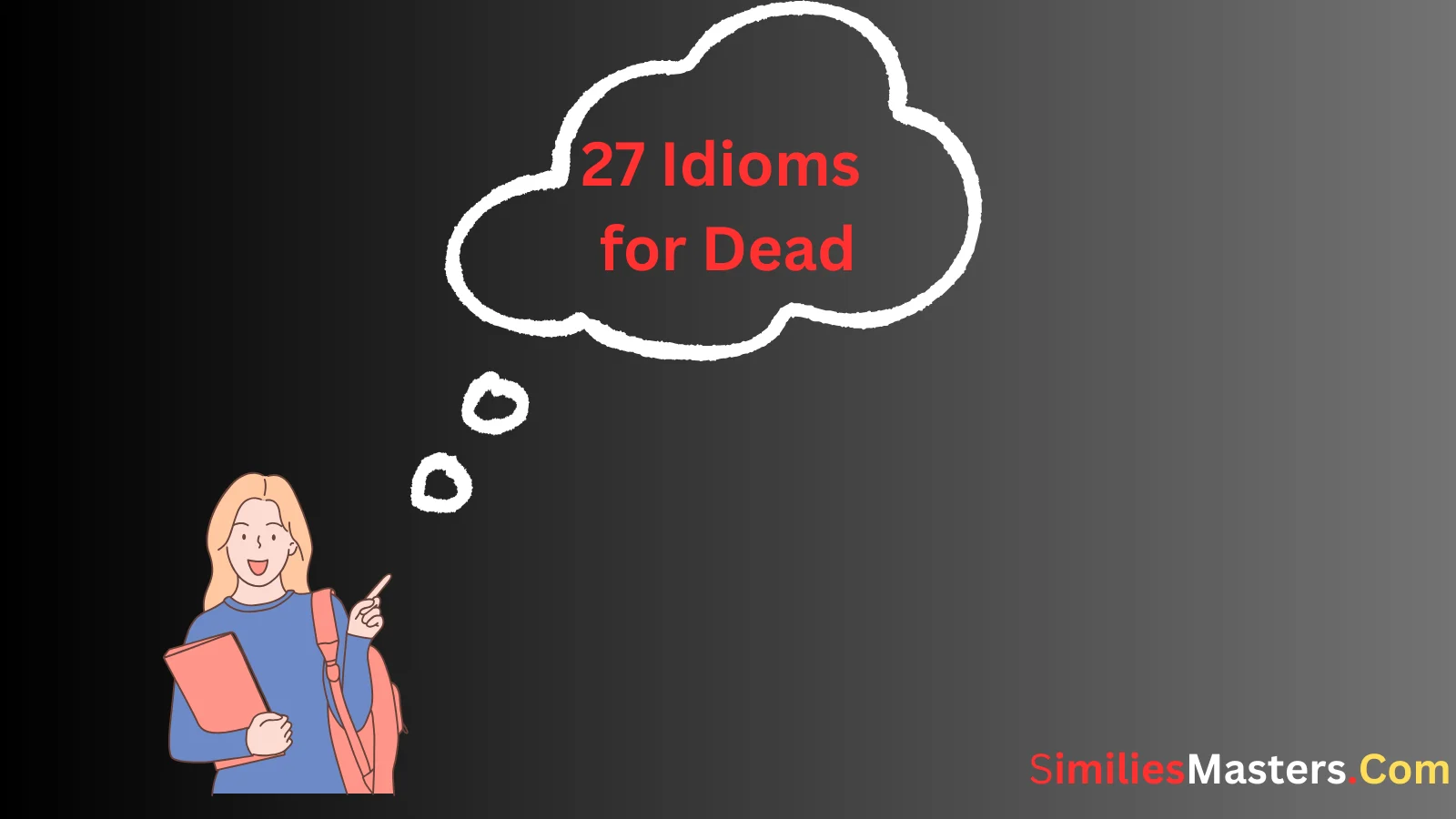 You are currently viewing 27 Idioms for Dead (With Meanings and Examples)