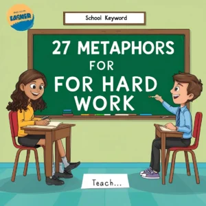 Read more about the article 27 Metaphors for Hard Work (With Meaning And Examples)